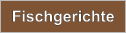 Fischgerichte